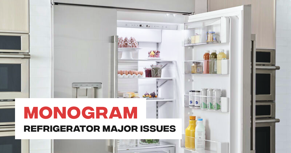 Monogram Refrigerator Major Issues